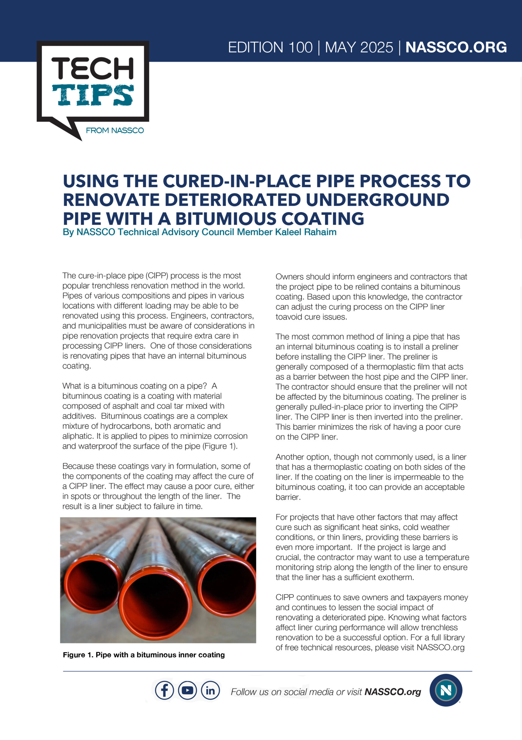 USING THE CURED-IN-PLACE PIPE PROCESS TO RENOVATE DETERIORATED UNDERGROUND PIPE WITH A BITUMIOUS COATING
